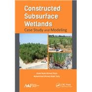 Constructed Subsurface Wetlands: Case Study and Modeling