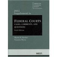 Federal Courts, Cases, Comments, and Questions, 2011 Supplement