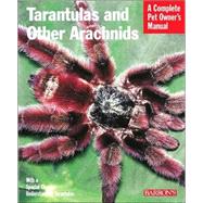 Tarantulas and Other Arachnids