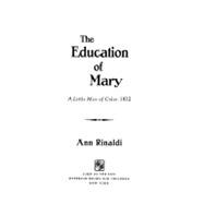 The Education of Mary A Little Miss of Color, 1832