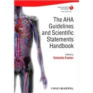 The AHA Guidelines and Scientific Statements Handbook
