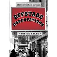 Offstage Observations