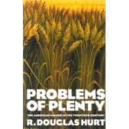 Problems of Plenty The American Farmer in the Twentieth Century