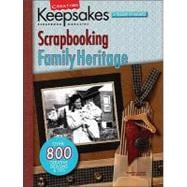Creating Keepsakes : Scrapbooking Family Heritage