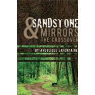 Sandstone and Mirrors : The Crossover