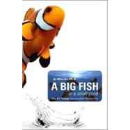 A Big Fish in a Small Pond: The 21 Things Successful People Do