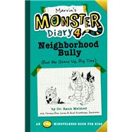 Marvin's Monster Diary 4: Neighborhood Bully (But We Stand Up, Big Time!)