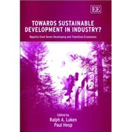 Towards Sustainable Development in Industry? : Reports from Seven Developing and Transition Economies