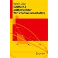 Ecomath 2 Mathematik Fur Wirtschaftswissenschaftler