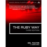 Ruby Way, The  Solutions and Techniques in Ruby Programming