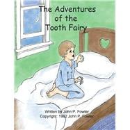 The Adventures of the Tooth Fairy