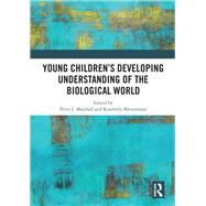 Young ChildrenÆs Developing Understanding of the Biological World