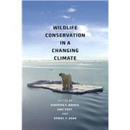 Wildlife Conservation in a Changing Climate