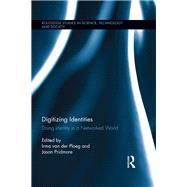 Digitizing Identities: Doing Identity in a Networked World