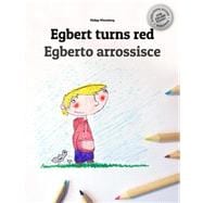 Egbert Turns Red/Alberto Arrossisce