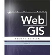 Getting to Know Web Gis