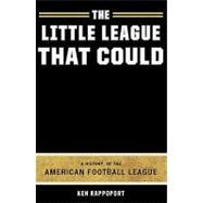 The Little League That Could: A History of the American Football League