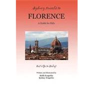Sydney Travels to Florence: A Guide for Kids - Let's Go to Italy!