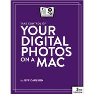 Take Control of Your Digital Photos on a Mac