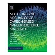 Modelling and Mechanics of Carbon-based Nanostructured Materials