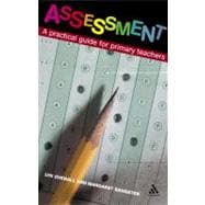 Assessment A Practical Guide for Primary Teachers