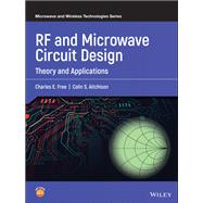 RF and Microwave Circuit Design Theory and Applications