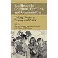 Resilience in Children, Families, and Communities