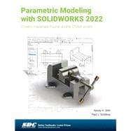 Parametric Modeling with SOLIDWORKS 2022 book cover, ISBN 9781630574635