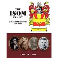 The Isom Family A Paternal History 1377 - 2020