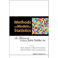 Methods and Models in Statistics : In Honour of Professor John Nelder, Frs