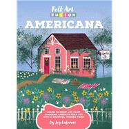 Folk Art Fusion: Americana Learn to draw and paint charming American folk art with a colorful, modern twist