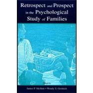 Retrospect and Prospect in the Psychological Study of Families