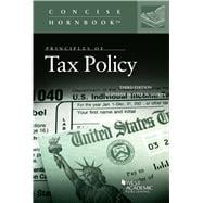 Principles of Tax Policy(Concise Hornbook Series)