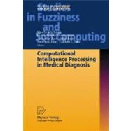 Computational Intelligence Processing in Medical Diagnosis