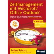 Zeitmanagement mit Microsoft Office Outlook, 8. Auflage (einschl. Outlook 2010): Die Zeit im Griff mit der meistgenutzten Bürosoftware - Strategien, Tipps und Techniken (Versionen 2003 - 2010)