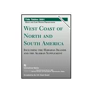 Tide Tables 2001: West Coast of North and South America Including the Hawaiian Islands and the Alaskan Supplement : High and Low Water Predictions