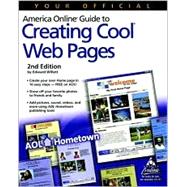 Your Official America Online® Guide to Creating Cool® Web Pages, 2nd Edition