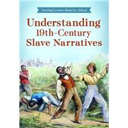 Understanding 19th-century Slave Narratives