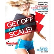 Drop Two Sizes A Proven Plan to Ditch the Scale, Get the Body You Want & Wear the Clothes You Love!