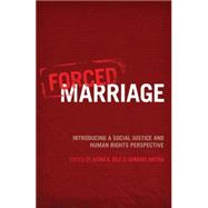 Forced Marriage Introducing a Social Justice and Human Rights Perspective