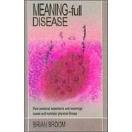 Meaning-Full Disease