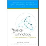 Physics and Technology of Linear Accelerator Systems : Proceedings of the 2002 Joint USPASCAS Japan-Russia Accelerator School, Long Beach, California, 6-14 November 2002