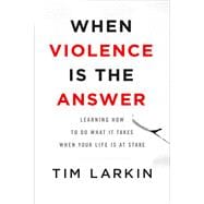 When Violence Is the Answer