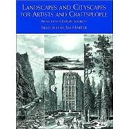 Landscapes and Cityscapes for Artists and Craftspeople From 19th-Century Sources