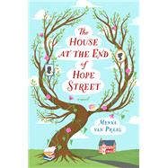 The House at the End of Hope Street A Novel