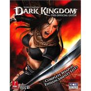 Untold Legends: Dark Kingdom : Prima Official Game Guide