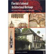 Florida's Colonial Architectural Heritage