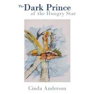 The Dark Prince of the Hungry Star
