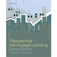 Residential Mortgage Lending : Principles and Practices