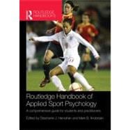 Routledge Handbook of Applied Sport Psychology: A Comprehensive Guide for Students and Practitioners